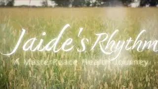 Jaide's Rhythm - A MasterPeace Health Journey