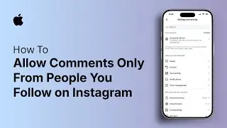 How to Allow Comments Only From People You Follow on Instagram