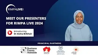 Dr Aisha Bilkhair- RIMPA Live 2024 Presenter