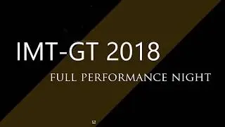 IMT-GT Cultural Exchange- Full Performance Night by ADIKARMA USM