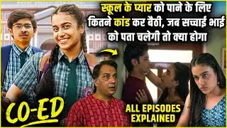 School ke pyaar ki ek anokhi kahani | Full webseries Explained in Hindi
