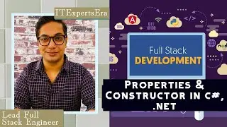Properties and Constructor in C#, .Net | Detailed Discussion