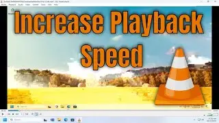 Как увеличить скорость воспроизведения в VLC Media Player [Руководство]