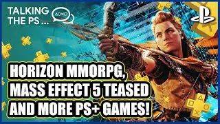 New Horizon, Mass Effect 5 & New PS+ Games! - Talking The PS #22