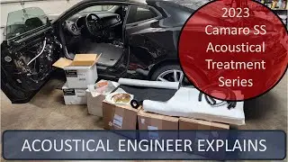 Acoustical Engineer Explains - Sound Absorption - Making Cars Quiet - 2023 SS Camaro