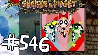 Let's Play Shakes and Fidget #546 - Powerpuff Girls