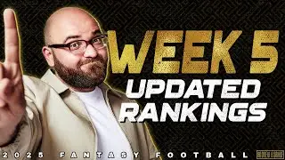 🔴 LIVE - Week 5 Updated Rankings - 2025 Fantasy Football