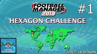 Let's Play FM18 | Hexagon Challenge S01 E01: FINDING A JOB! | Football Manager 2018
