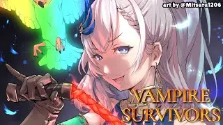 【Vampire Survivors】sleepy guerrilla just for an hour i promise【Pavolia Reine/hololiveID 2nd gen】
