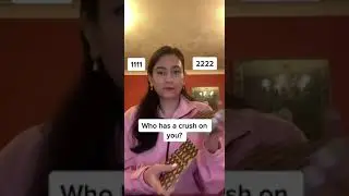 WHO HAS A CRUSH ON YOU? 🥰