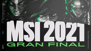 #MSI2021 - Knockout Stage: Gran Final - League of Legends