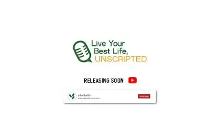 Releasing Soon | Nutrition Simplified | Live Your Best Life: Unscripted &ndash; Episode 2
