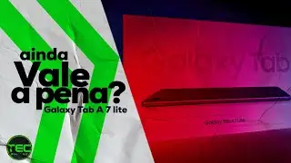 GALAXY TAB A7 LITE - Vale a pena?