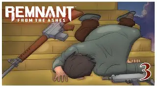Wolff.exe Has Stopped Working on Stairs || Remnant from the Ashes Part 3