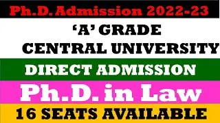 Ph.D. Admission in Law at CUSB | Ph.D. Admission Notification 2022 | Direct Admission in PhD