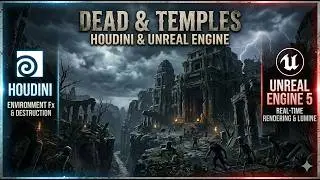 Dead and Temples - Houdini & Unreal Engine
