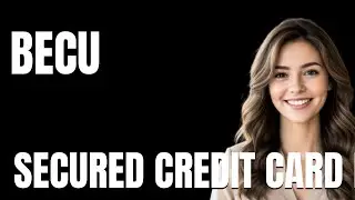 BECU Secured Credit Card Pricing Explained  What You Get for Your Money