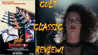 Cult Classic Review Ep.1 (Lady Terminator 1989)