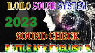 ILOILO SOUND SYSTEM BATTLE MIX EXCLUSIVE 🤍 RAGATAK ACTIVATED SOUND CHECK & LOCKDOWN COLLECTION 202