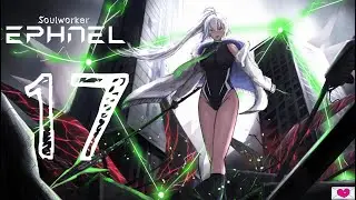 Soul Worker - стартуем за класс Ephnel #17