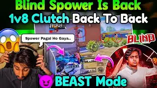 Blind Spower Is Back☠️🔥 Beast Mode😈 1v8 Clutch Back To Back🤯 Neyoo Bold Reply