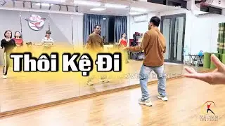 Thôi Kệ Đi - Bản Cùng Hướng - Hướng dẫn | Kalyan Dance Zumba | Dancefit | VN