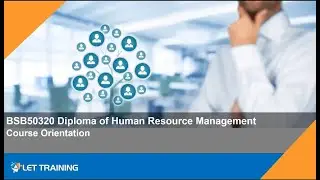 Course Orientation - Diploma of Human Resource Management (BSB50320)