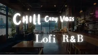 Lofi Chill Vibes ☕ Coffee Shop Ambience | Relax & Study Beats, Cozy Vibes, Work Music