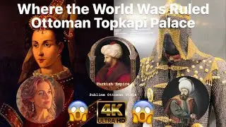 Sultan's Hidden Realm: Topkapı Palace Harem Unveiled | Istanbul 4K | Embrace HURREM's Allure