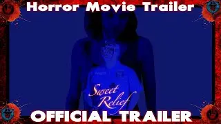 Sweet Relief (Jun 27, 2025) Official Trailer | Review & Reaction | Arthouse Horror