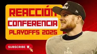 REACCION FINALES DE CONFERENCIA - PLAYOFFS TEMPORADA 2025