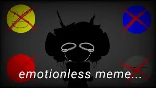 🥀emotionless meme🥀 // ( subtitel indo ) | im feel sad now :,,( // animation meme