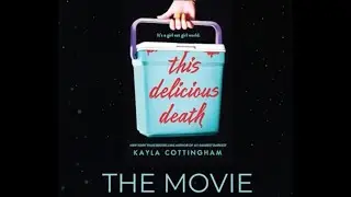 this delicious death - final project