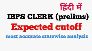 IBPS clerk 2017 (pre), expected cutoff | Statewise |