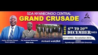NYANKONGO CENTRAL SDA GRAND EVENGELISTIC CAMPAIGN//WEDNESDAY, DECEMBER 17, 2025