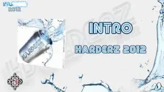 INTRO - Harderz 2012 [HARDERZ 2012 - TRACK 01]