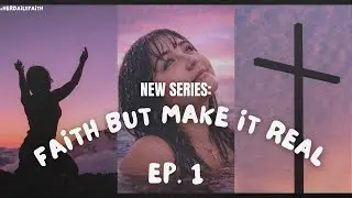 Faith but Make it Real: Loving God Even When You're Not Okay 