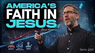 What Barna Is Seeing About Faith In America | David Kinnaman, Barna CEO