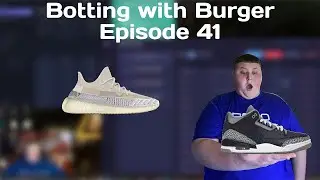 The Most Checkouts I've Ever Had!!! | Botting with Burger Ep. 41
