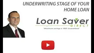 Underwriting stage of your home loan