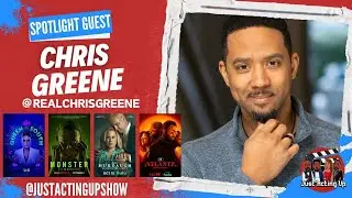 Spotlight: Chris Greene | Acting Journey, Growth Mindset, Festival Value & Keys to Success