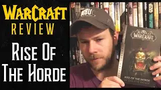 World of Warcraft: Rise of the Horde Book Review