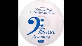 D Base - Dreaming (Nightmare Dub)