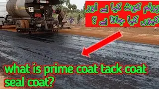 What is prime coat, seal coat and tack coat in pavement road construction / prime coat