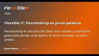 FlexxDesktop en pocas palabras | Flexxible