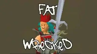 Rest In Peace Fat Wrecked - RuneScape's Legendary Players Ep. 4 (OSRS)
