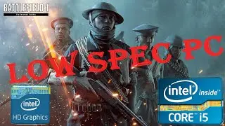 Battlefield 1 for LOW spec pc |Core i5 4590| |Best settings|