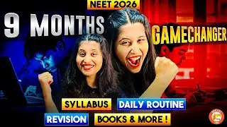 NEET 2026 - 9 Months Plan | Syllabus, Daily Routine, Revision, Books Complete Preparation Strategy