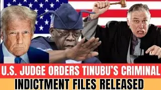 U.S. Judge Orders Tinubu&rsquo;s Criminal Indictment Files Released &mdash; Political Tension Rises