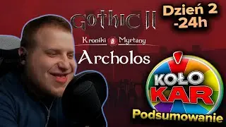 Kroniki Myrtany: Archolos - Sabal - Challenge 96h z kołem kar - Drugi dzień oraz -24h z wyzwania